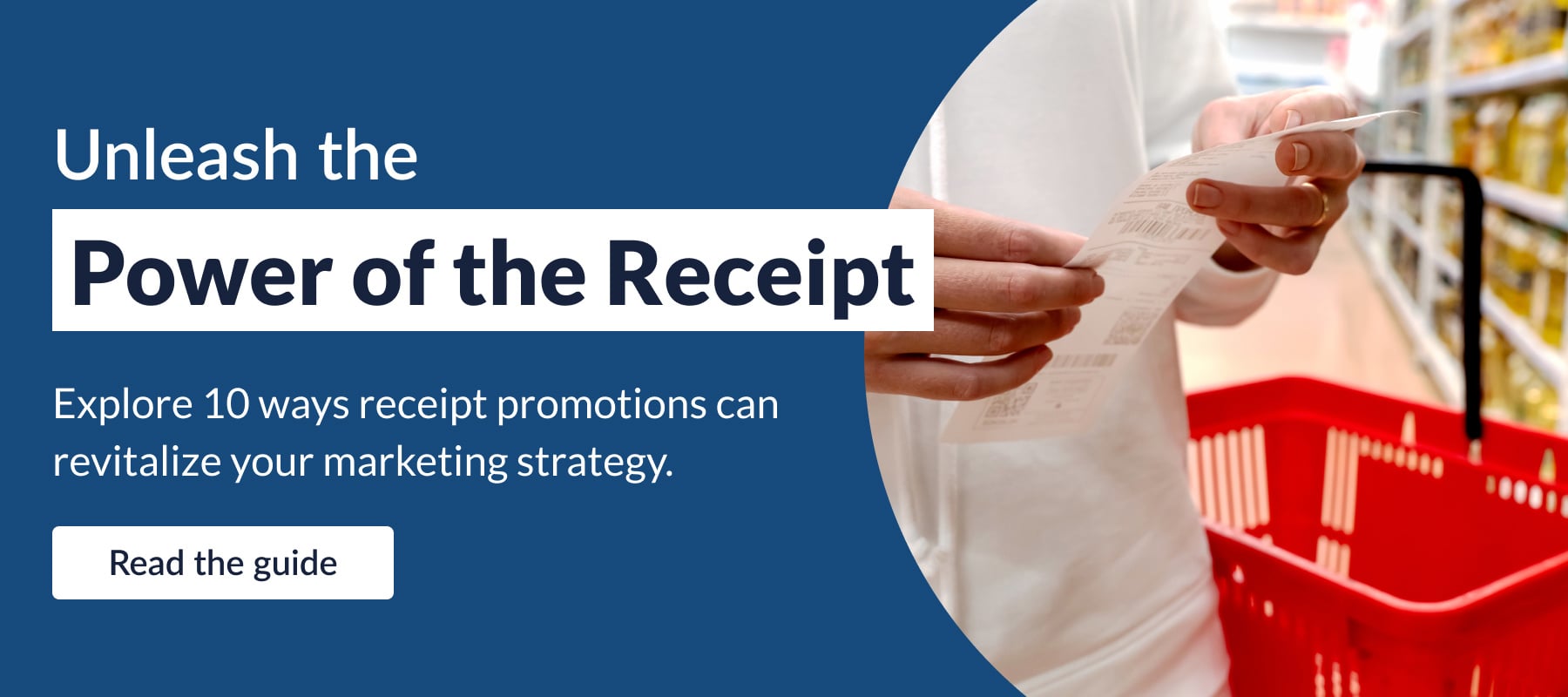 10 Ways to Up Your Receipt Marketing Game-CTA